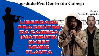 Liberdade Pra Dentro da Cabeça Natiruts  Sheet Music Flauta [upl. by Ariane]