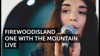 Firewoodisland  One with the Mountain Live Session [upl. by Aloisia]