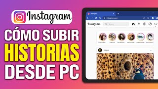 Cómo Subir Historias a Instagram Desde Una PC 2024 Tutorial Paso a Paso [upl. by Critta890]