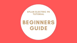 EPLAN Beginners Guide [upl. by Antonius]