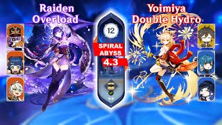 C1 Raiden Chevreuse Overload amp C0 Yoimiya Double Hydro  Genshin Impact Spiral Abyss 43 [upl. by Togram447]