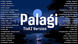 Palagi  TJxKZ Version  Best OPM Tagalog Love Songs 2024 Playlist  Top OPM Trending Love Song 2024 [upl. by Adnicaj]