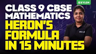 Class 9 CBSE Mathematics  Heron’s Formula In 15 Minutes  Xylem Class 9 CBSE [upl. by Isaacs143]