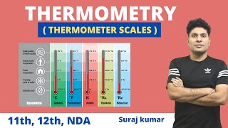 Thermometer scales  fahrenheit kelvin Celsius Rankine and Reaumur nda 11th12th by suraj kumar [upl. by Nnarual]