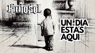 Kinto Sol  Un Dia Estas Aquí Lyric Video [upl. by Benis]