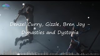 Denzel Curry Gizzle Bren Joy  Dynasties amp Dystopia Lyrics  Arcane  Neon Lyrics [upl. by Syla]