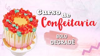 Módulo 4  Aula 6  Bolo Degradê  CURSO DE CONFEITARIA  Mallu Hessel [upl. by Glori]