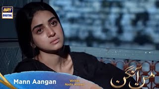 Mann Aangan Episode 28 Teaser  Mann Aangan Episode 28 Promo  2023  ary digital drama [upl. by Aiuoqes]