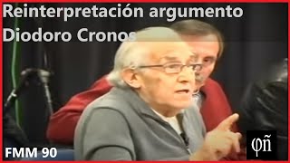 Reinterpretación del quotargumento de Diodoro Cronosquot  FMM 090 [upl. by Amalee]