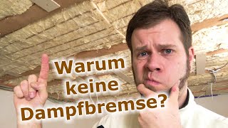 Dampfsperre anbringen Wann warum wie  Luftdicht Sanieren und Bauen [upl. by Lilly915]