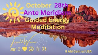 TruthWave Energy Meditation October 28th Ante Meridiem 2024 [upl. by Nodyarb696]