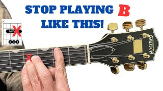 5 EASY WAYS TO PLAY B CHORD  But 1 Way is Best [upl. by Allecram]