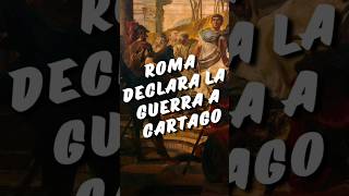 ROMA declara la guerra a CARTAGO ⚔️ roma cartago guerraspunicas historia [upl. by Drarej316]