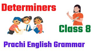 Determiners  Class 8  Prachi English Grammar  Chapter 12 [upl. by Bloom937]