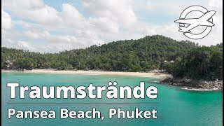 Pansea ☀️ Die schönsten Strände auf Phuket ☀️ [upl. by Anayia]