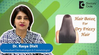 HAIR BOTOX TREATMENT for Dry Damaged Hair haircare hairtips  Dr Rasya Dixit  Doctors Circle [upl. by Nealah412]