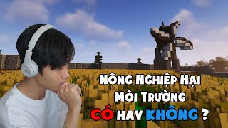 Minecraft 23 Tác Động Của Nông Nghiệp Huỳnh Phong [upl. by Namaj971]