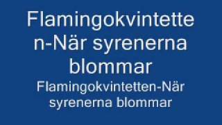 Flamingokvintetten När syrenerna blommar [upl. by Adnarim]