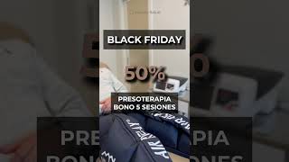 ¡BLACK FRIDAY  50 descuento en bono de Presoterapia [upl. by Sitruc]