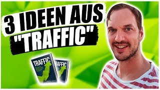 3 Ideen aus Traffic dem Online Marketing Buch von Marcel Knopf  Traffic generieren 2019 [upl. by Ameen642]