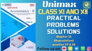 Unimax class 11 Depreciation accountancy chapter 11 ques no 17 amp 18 practical problems solution [upl. by Payton318]