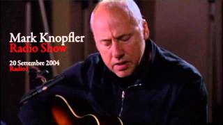 Mark Knopfler  Acoustic Live Radio Show  Radio1  20092004 [upl. by Ellenoj]