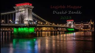 🇭🇺 Legjobb Magyar Diszkó Zenék 2023  Best Hungarian Disco Music 2023 B Istone [upl. by Linis]