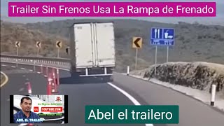 Trailer Sin Frenos Usa La Rampa De Frenado [upl. by Anekam]