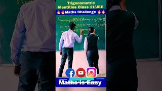 Trigonometry Identities Class 11 JEE  Trigonometric Functions fun viral shorts ytshorts trend [upl. by Arehsat]