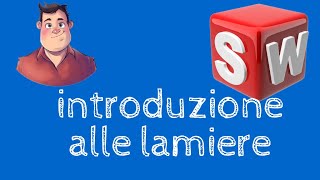 Creazione lamiere  Solidworks Italiano  Tutorial 13 [upl. by Janice]