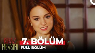 Kiraz Mevsimi 7 Bölüm [upl. by Barden]