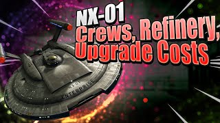 NX01 Enterprise In STFC  Crewing  Xindi Aquatic Hostile Info  Refinery Details  Upgrade Costs [upl. by Thurstan782]