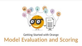 Getting Started with Orange 07 Model Evaluation and Scoring [upl. by Eliseo]