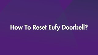 How To Reset Eufy Doorbell [upl. by Kirbie]