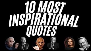 10 Most Inspirational Quotes to Motivate Your Life [upl. by Fleta]