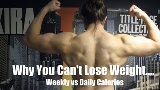 WHY You Cant Lose Weight Weekly vs Daily Calories [upl. by Illil744]