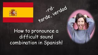 Spanish pronunciation the rd consonant combination [upl. by Eilojne653]