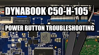 Dynabook Satellite Pro C50H105  Power Button Troubleshooting [upl. by Ulund]