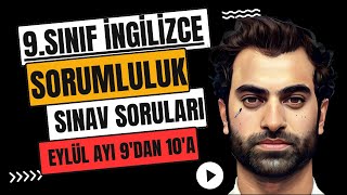 9SINIF İNGİLİZCE SORUMLULUK SINAVI SORULARI VE CEVAPLARI  EYLÜL AYI [upl. by Kerman]