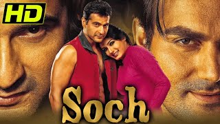 Soch 2002 HD Full Hindi Movie  Sanjay Kapoor Raveena Tandon Aditi Govitrikar Arbaaz Khan [upl. by Joselow]