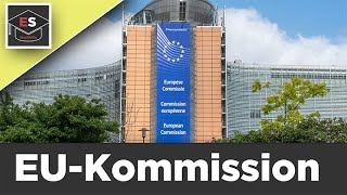 Europäische Kommission  EUKommission  einfach erklärt [upl. by Lucina]