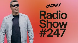 Ondray  Radio Show 247 [upl. by Ferguson]