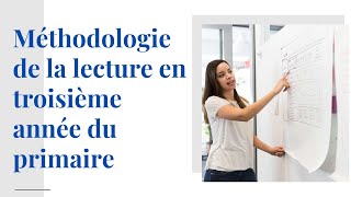 Didactique du français  La Lecture en troisième année du primaire [upl. by Nivra]