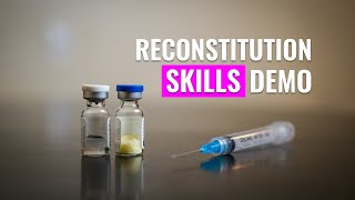 How to Reconstitute powdered medication Skills Demo [upl. by Eical]