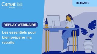 Replay webinaire  Les essentiels pour bien préparer ma retraite [upl. by Gaylor]