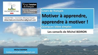 MICHEL BOIRON  COURS DE FRANCAIS  MOTIVER A APPRENDRE [upl. by Eelak]