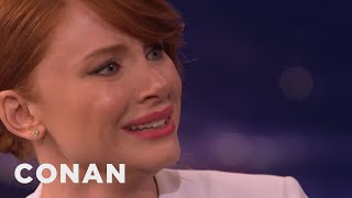 Bryce Dallas Howard Can Cry On Command  CONAN on TBS [upl. by Mairb]