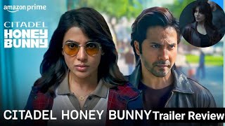 Citadel Honey Bunny Trailer Review by Venkata SivaReviewS Samantha Varundhawan Key Key Menon Simran [upl. by Ozmo359]