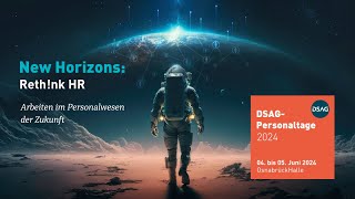 Recap DSAGPersonaltage 2024 New Horizons – Rethnk HR [upl. by Anoj]