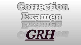 Correction Examen GRH 20212022 QCM [upl. by Ennagroeg175]